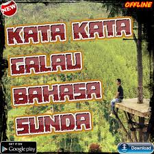 Galau itu merupakan suatu kondisi dimana keadaan hati dan pikiran seseorang se. Kata Kata Sedih Bahasa Sunda Dan Artinya Kami