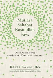 Kata kata indah tentang sahabat sejati. Buku Mutiara Sahabat Rasulullah Radie Ramli Mizanstore