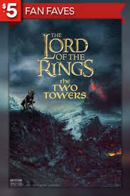Lord Of The Rings: The Two Towers (2002) movie showtimes at an AMC Theatre  near you.
