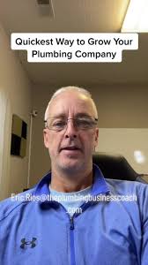 Quickest way to grow your plumbing company. #plumbingbusinesscoach  #startyourownplumbingcompany #howtostartabusiness