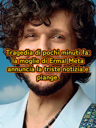 💥Tragedia di pochi minuti fa: la moglie di Ermal Meta annuncia la triste notizia e piange.