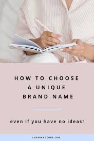 How To Choose A Unique And Original Brand Name Design Company Names Unique Business Names Brand Guidelines Design