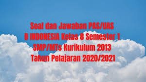 Download Soal Dan Jawaban Pas Uas B Indonesia Kelas 8 Semester 1 Smp Mts Kurikulum 2013 Tp 2020 2021 Sobang 2