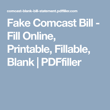 Fake Comcast Bill Fill Online Printable Fillable Blank Pdffiller Bill Template Comcast Bills