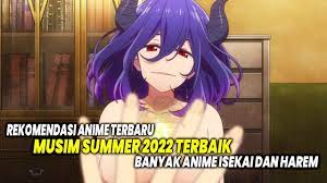 TONS OF ANIME HAREM AND ISEKAI! Here Are the 10 Best New Anime for Summer  2022 You Must Watch! - YouTube