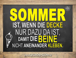 Diese sommersprüche kann man mit whatsapp oder facebook verschicken, sie aber auch in eine. Lustige Sommer Hitze Spruche Wozu Ist Die Bettdecke Da