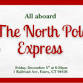 12/5 North Pole Express event in Essex, CT