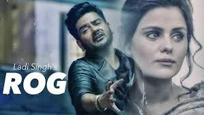 Rog _ Ladi Singh