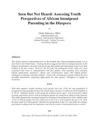 Pdf Seen But Not Heard Assessing Youth Perspectives Of African Immigrant Parenting In The Diaspora