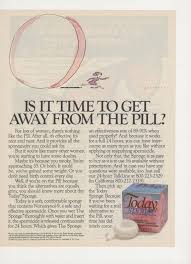 Today vaginal contraceptive sponge is s soft polyurethane foam sponge containing nonoxynol 9, a spermicide used by millions of women for more than 20 years in other forms of intravaginal drug. 1988 Today Sponge Contraceptive Advertisement 80s By Fromjanet Vintage Advertisements Vintage Ads Birth Control