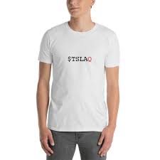 The tslaq moniker was adopted by people who believe tesla will fail and who work to make sure that happens. Tslaq T Shirt Tesla Trader Memes Backtraders