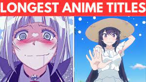 Longest title anime