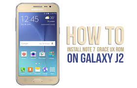 · the latest odin tool should be installed on . How To Install Graceux Note 7 Rom On Galaxy J2 J200gu G H M