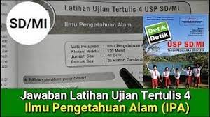 Exagufor akhwat kunci jawaban detik detik un sd. Latihan Ujian Tertulis 4 Ilmu Pengetahuan Alam Buku Detik Detik Usp Sd Mi Youtube