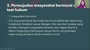 Moral adalah suatu tindakan manusia yang merupakan produk yang dihasilkan oleh budaya dan agama yang mengatur cara berinteraksi (perbuatan, perilaku, dan ucapan) antar sesama manusia di. Hakikat Fungsi Nilai Moral Dan Hukum Youtube