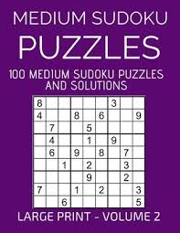 Maybe you would like to learn more about one of these? Medium Sudoku Puzzles 100 Large Print Medium Sudoku Puzzles And Solutions Volume 2 Sudoku Puzzles Book Publishing 9798607434427