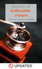 Kaffeemuhle Reinigen Anleitung Tipps Und Hausmittel Kaffeemuhle Hausmittel Reinigen