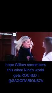 #Saggitarious76 #GH #GENERALHOSPITAL #WILLOWTATE #NINAREEVES #PORTCHARLES  #DAYTIMETV #DAYTIMESOAPS #MYGHFAM