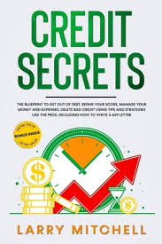 The 609 letter asserts your right to have accurate information in your records, which includes verifiable and accurate information. Credit Secrets The Blueprint To Get Out Of Debt Manage Your Money And Expenses Repair Your Score And Delete Bad Credit Using Tips A Paperback The Book Haven
