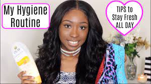 While it might be tempting to use perfume, products with strong scents can actually be. My Hygiene Routine Tips To Stay Fresh All Day Youtube