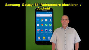 Samsung Galaxy S5 Rufnummern Rufnummer Blockieren Sperren Samsung Galaxy S 5 Android Videoerklarung Youtube