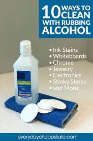 10 Ways To Clean With Rubbing Alcohol Rubbing Alcohol Rubbing Alcohol Uses Alcohol