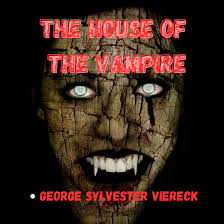 The House of the Vampire Audiobook