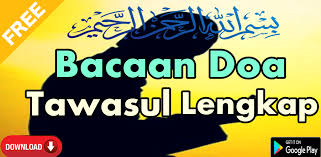 Ila hadroti nabiyyil musthofa mukhammadin sholallohu alaihi wassalam wadzuriyatihi wa ahli. Download Bacaan Doa Tawasul Lengkap Free For Android Bacaan Doa Tawasul Lengkap Apk Download Steprimo Com
