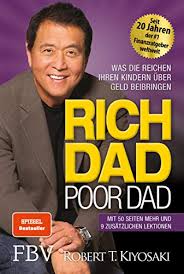 Amazon Com Rich Dad Poor Dad Was Die Reichen Ihren Kindern Uber Geld Beibringen German Edition Ebook Kiyosaki Robert T Kindle Store