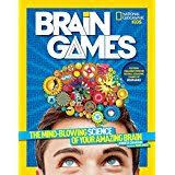 National Geographic Kids Brain Games The Mind Blowing Science Of Your Amazing Brain Kids Brain Games Brain Games National Geographic Kids