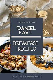Daniel Fast Breakfast Recipes Fast Food Breakfast Daniel Fast Breakfast Daniel Fast Recipes Breakfast