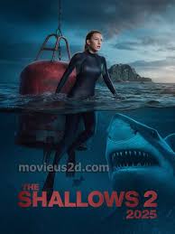 Best cinema Fandoms - 🎬 The Shallows 2 (2025) Teaser Trailer 👉 Watch the  official trailer here: https://hottrailer.quyongreview.com/the-shallows-2- 2025-teaser-trailer-hoang123-2 The Shallows 2 picks up five years after  Nancy's harrowing encounter ...
