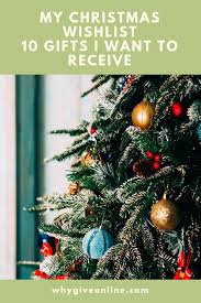 My Christmas Wishlist 10 Gifts I Want To Receive Why Give Christmas Wishlist Christmas Gifts For Men Christmas Planning