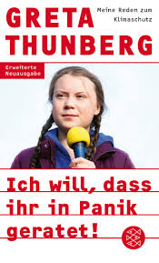 The journey of greta thunberg's activism reads like a biblical tale: Ich Will Dass Ihr In Panik Geratet Greta Thunberg S Fischer Verlage