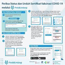Setelah disuntik, nantinya sertifikat itu bisa diperoleh melalui mengunduh di pedulilindungi.id. Periksa Status Dan Unduh Sertifikat Vaksinasi Covid 19 Melalui Pedulilindungi Universitas Negeri Malang Um