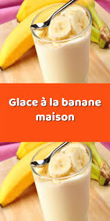 Glace A La Banane Maison Glace Banane Recette Glace Sans Sorbetiere Glace A La Banane Maison