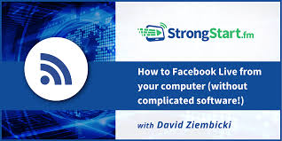 How to go live to facebook on you pc? How To Facebook Live From Your Computer Without Complicated Software Strongstart Fm