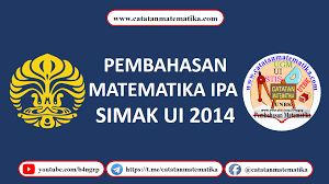 Check spelling or type a new query. Pembahasan Soal Simak Ui 2014 Matematika Ipa Ka1 Catatan Matematika