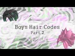 Hair name id hairstyle 80s superstar hair 12475355 8 bit action ponytail 54216480 a real rockin rolla 15469339. Roblox Boys Hair Codes Part 2 Youtube