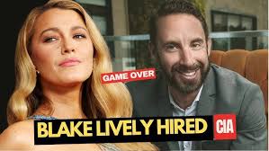 Why Did Blake Lively Hire a CIA Agent?
