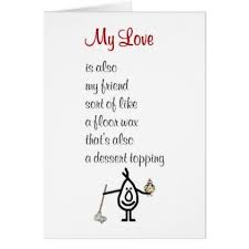 Enjoy the beautiful and cute romantic valentines day poems, valentines day 2020 poetry, funny valentine poems from here and share with your beloved. My Love A Funny Valentine Poem Holiday Card Zazzle Com Funny Valentines Poems Valentines Poems Funny Valentine