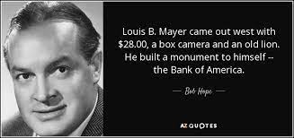 Company reported 4/28/14 that it would suspend its $4 billion stock buyback program and a planned. Bob Hope Quote Louis B Mayer Came Out West With 28 00 A Box