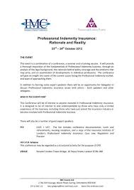 Professional indemnity insurance is there for you when you make a mistake for which you are sued or investigated (or both). Professional Indemnity Insurance Rationale And Reality