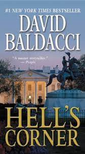 He spends most days camped opposite the white house, hoping to expose corruption wherever he finds it. Hell S Corner Camel Club 5 By David Baldacci
