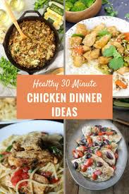 Maybe you would like to learn more about one of these? Simple And Easy Healthy Chicken Dinner Recipes In 30 Minutes Or Less