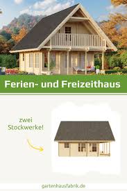 Ein haus zu bauen ist sehr kostspielig. Ferienhaus Bausatz Fur Ein Freizeithaus Mit Zwei Stockwerken In 2021 Ferienhaus Bauen Haus Ferienhaus