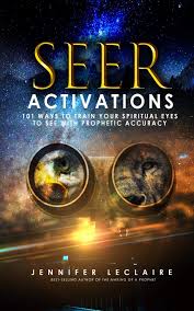 Jamie galloway's secrets of the seer is a very necessary read. Seer Activations 101 Ways To Train Your Spiritual Eyes To See With Prophetic Accuracy Leclaire Jennifer 9781949465013 Amazon Com Books
