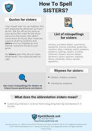 Despite it being a common name, many people still spell it wrongly. How To Spell Sisters And How To Misspell It Too Spellcheck Net