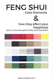 Having good feng shui in your bedroom will support you so that you have the energy and vitality to show up in the world. C Est La Vie Feng Shui Color Elements How They Affect Your Happiness Feng Shui Colours Feng Shui Bedroom Colors Feng Shui House