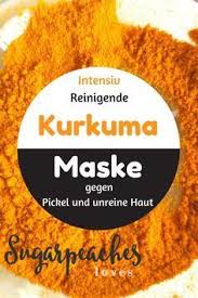 Kosmetik Zum Selber Machen Hier Gibt Es Das Rezept Fur Eine Indische Beauty Maske Gegen Unreine Haut Unreine Haut Indische Schonheit Kurkuma